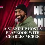 CLASS:  A Stand-Up Host's Playbook With Charles McBee