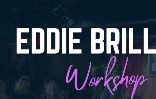 EDDIE BRILL COMEDY WORKSHOP