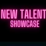 New Talent Showcase
